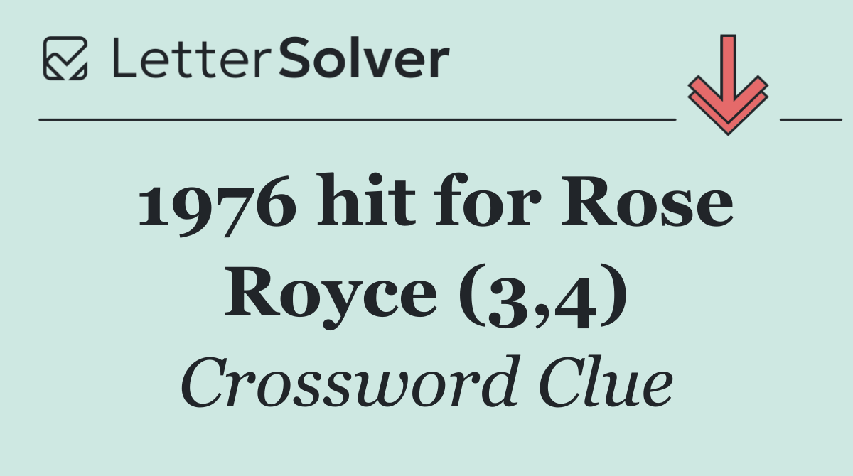 1976 hit for Rose Royce (3,4)