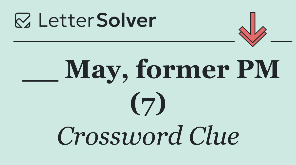 __ May, former PM (7)