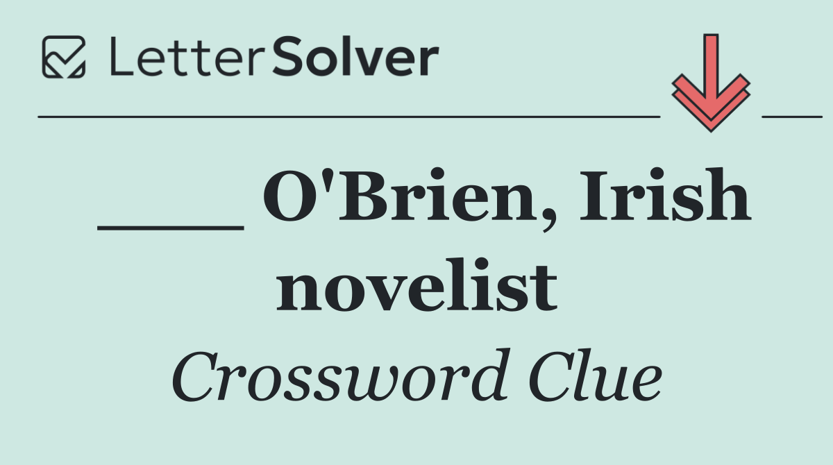 ___ O'Brien, Irish novelist