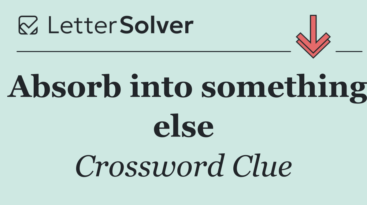 Absorb into something else
