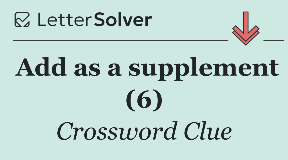Add as a supplement (6)