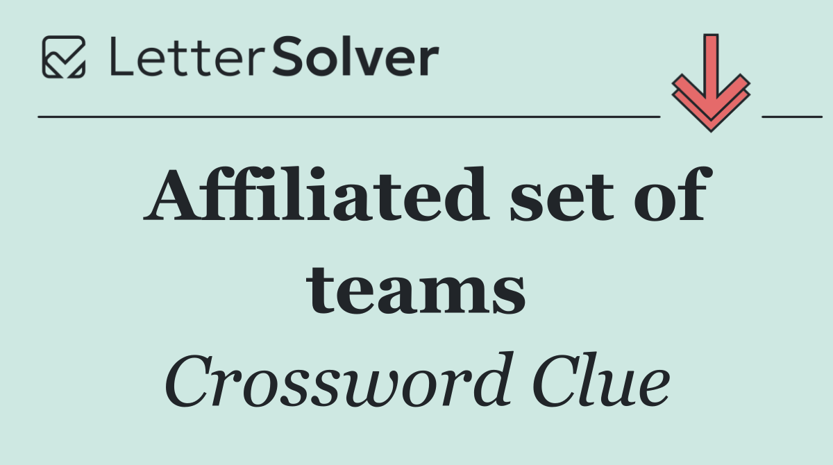 Affiliated set of teams