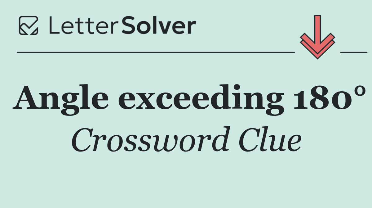 Angle exceeding 180°