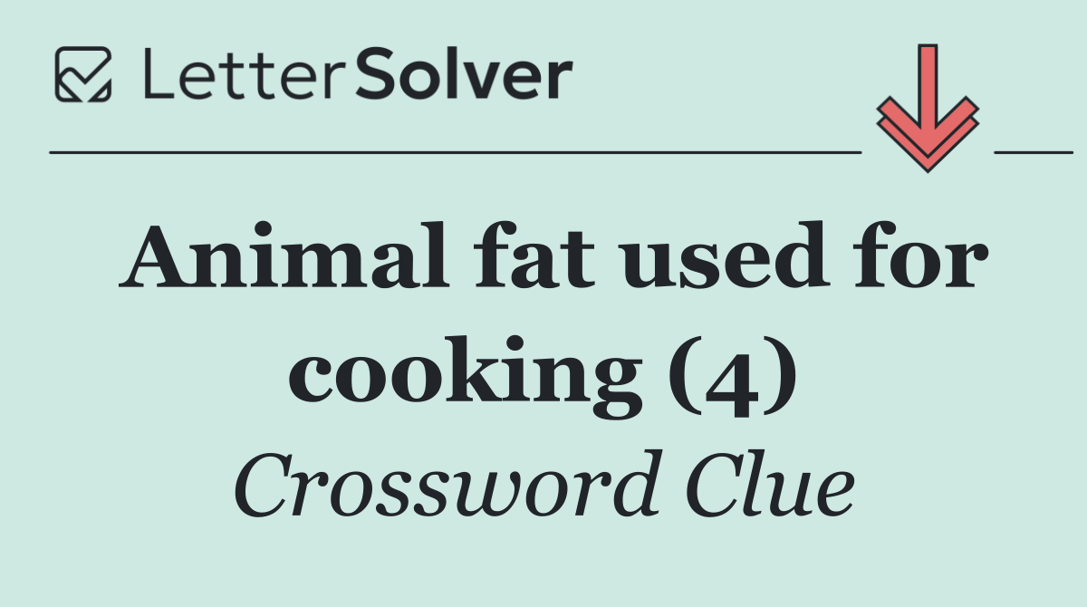 Animal fat used for cooking (4)