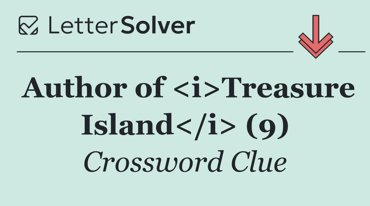 Author of <i>Treasure Island</i> (9)
