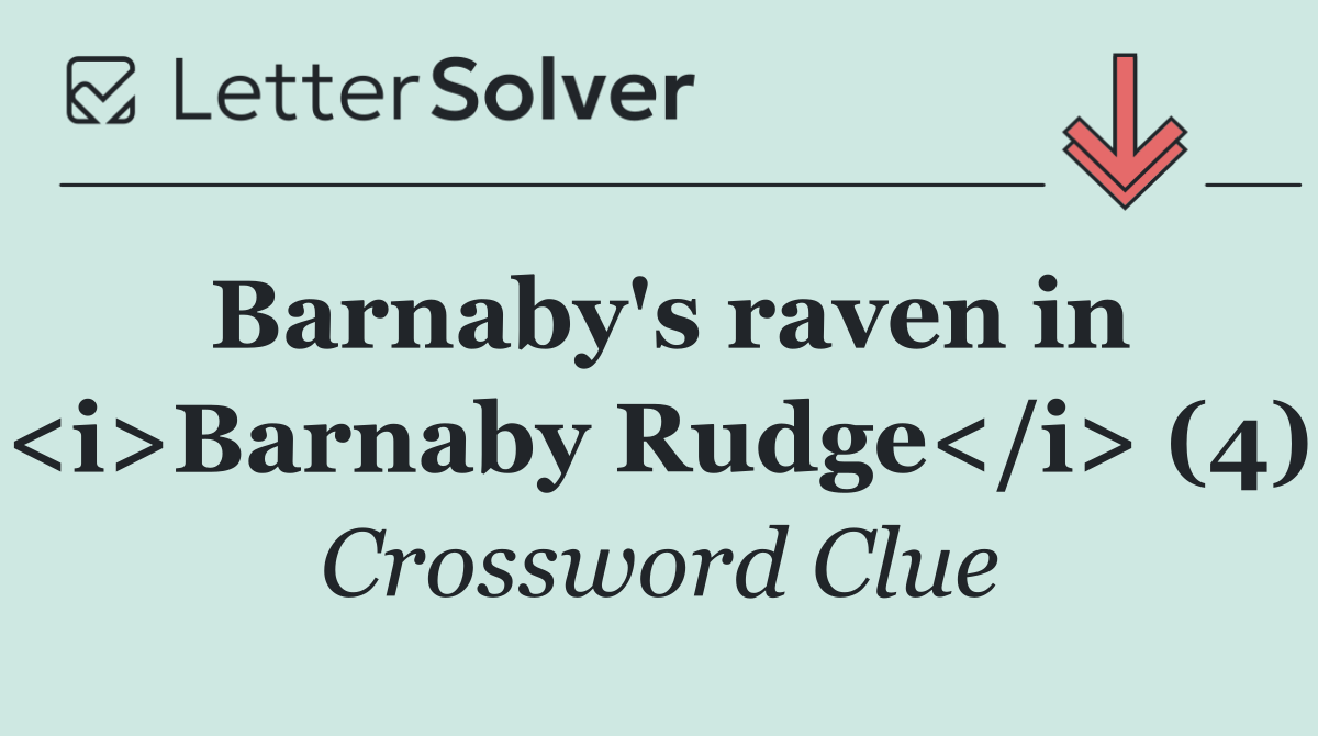 Barnaby's raven in <i>Barnaby Rudge</i> (4)