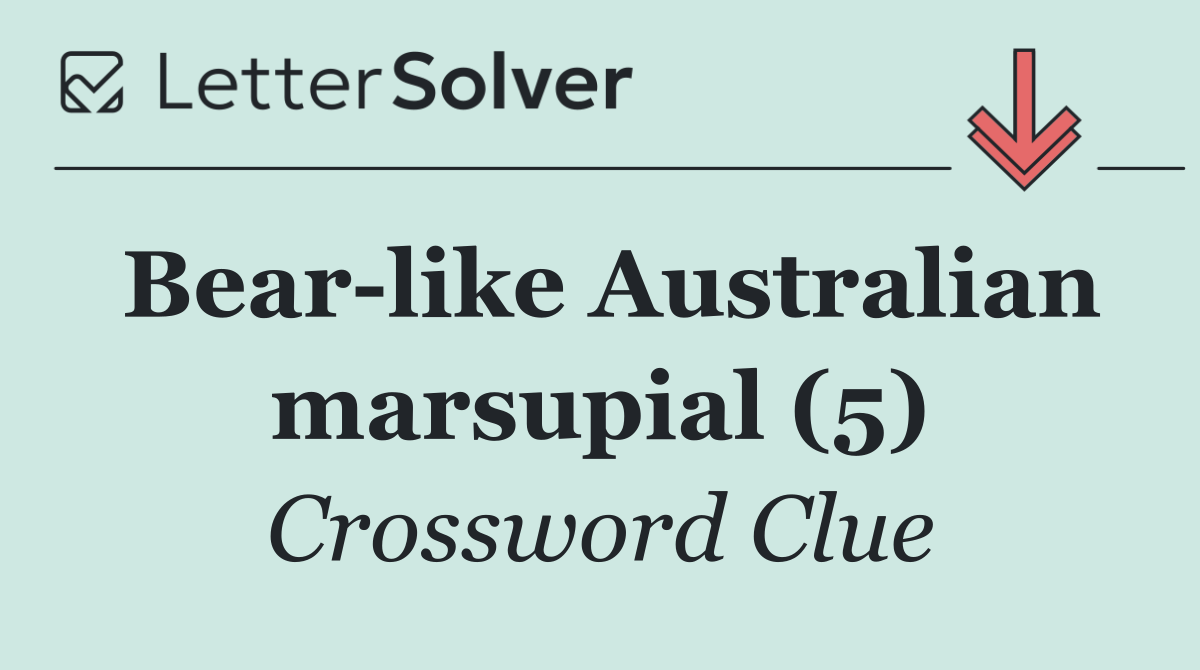 Bear like Australian marsupial (5)