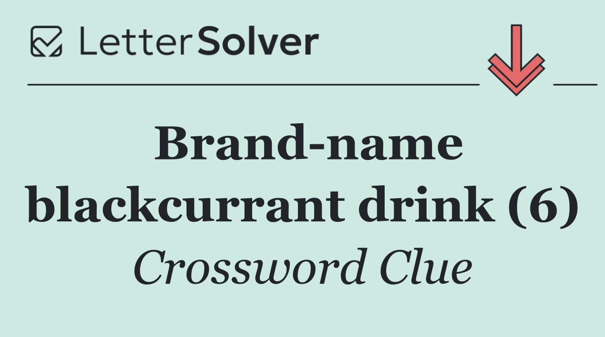Brand name blackcurrant drink (6)