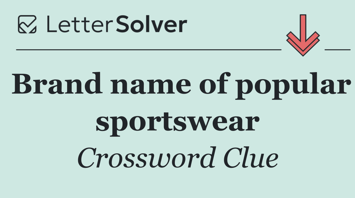 Brand name of popular sportswear