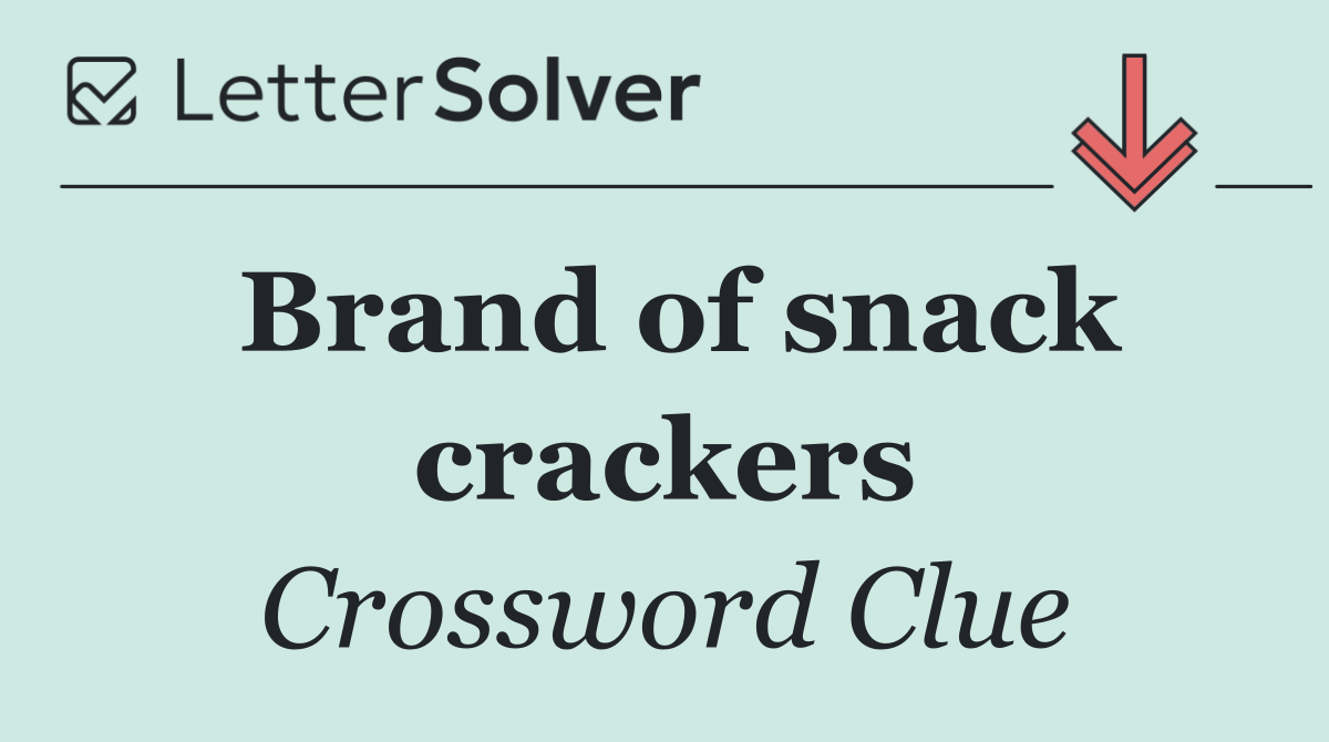 Brand of snack crackers