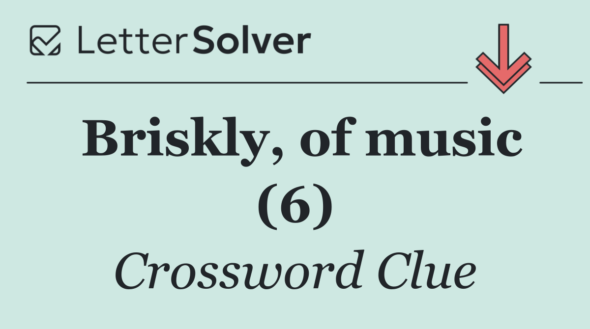 Briskly, of music (6)