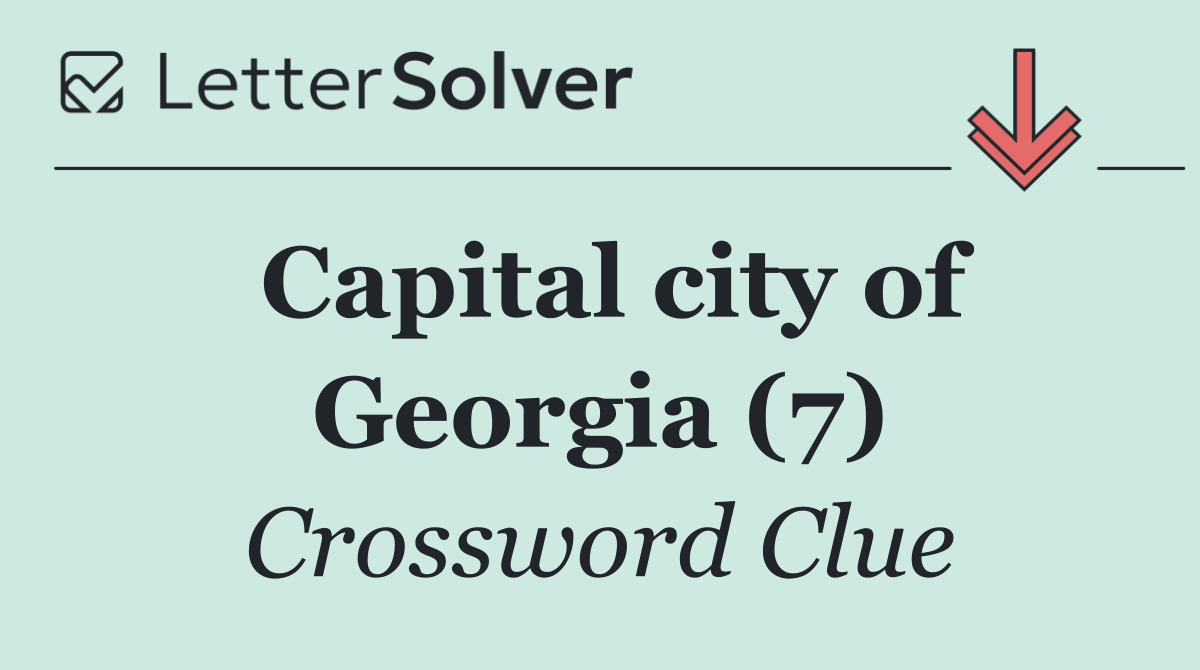 Capital city of Georgia (7)