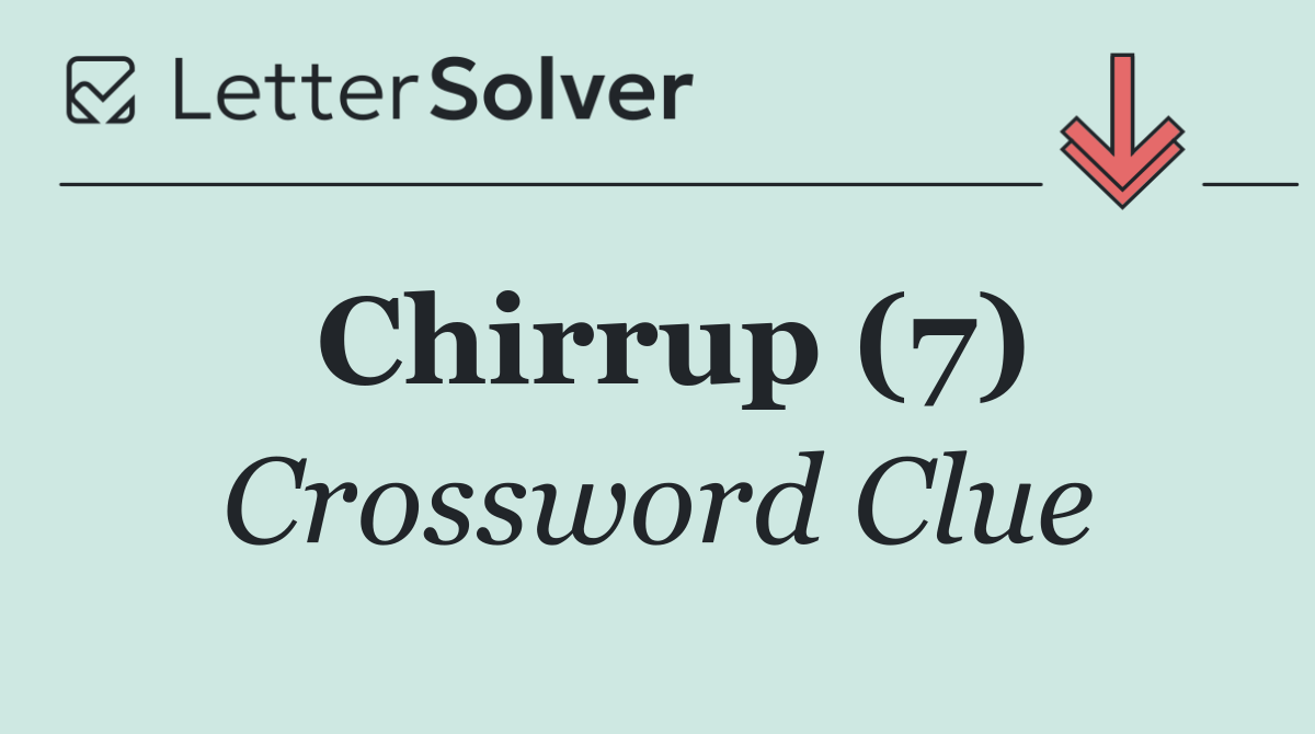 Chirrup (7)