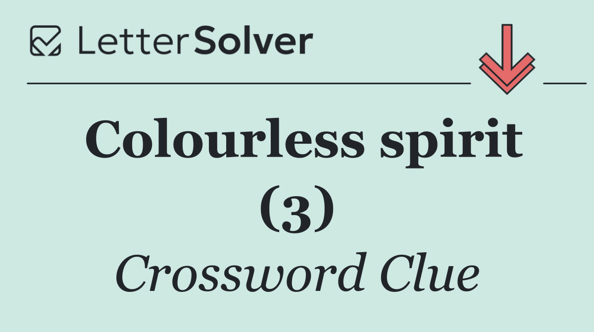 Colourless spirit (3)