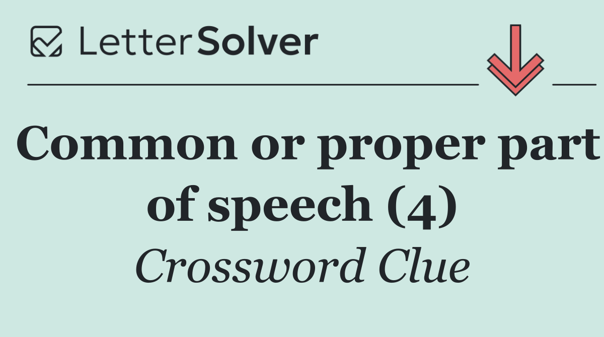 Common or proper part of speech (4)