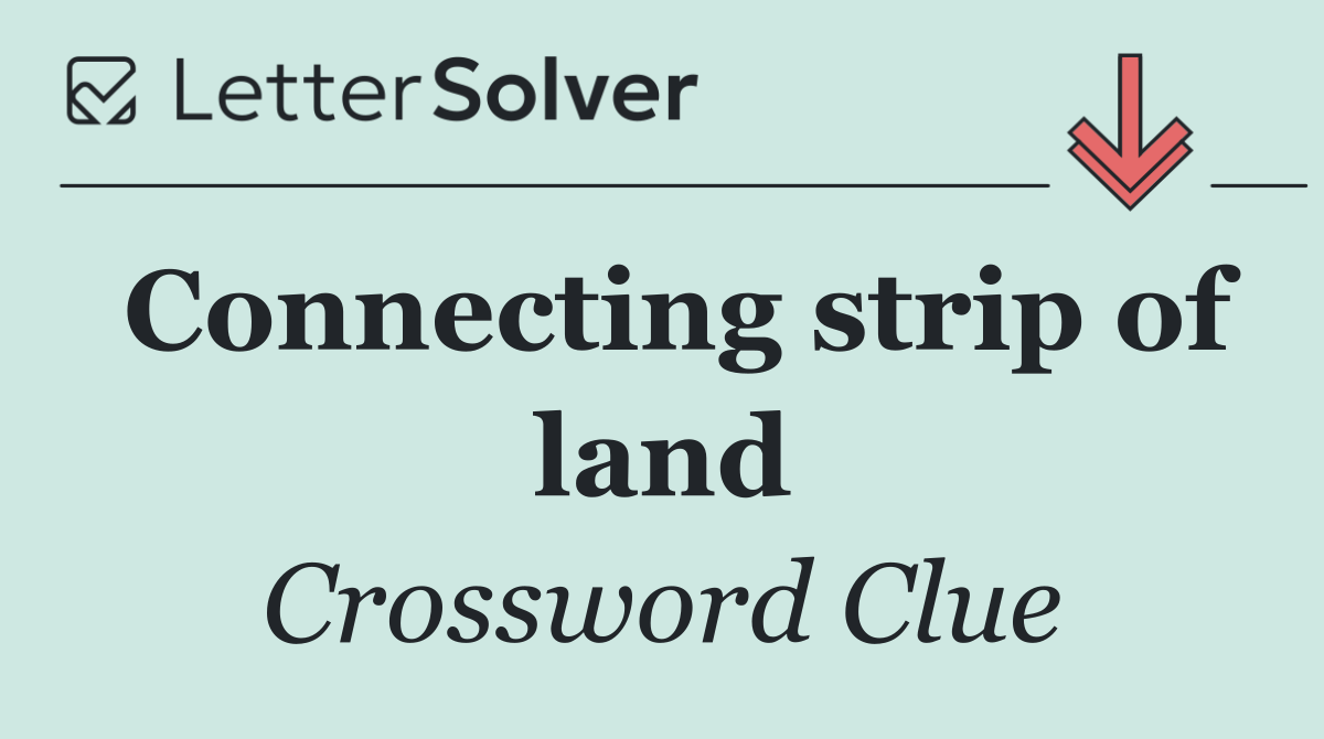 Connecting strip of land