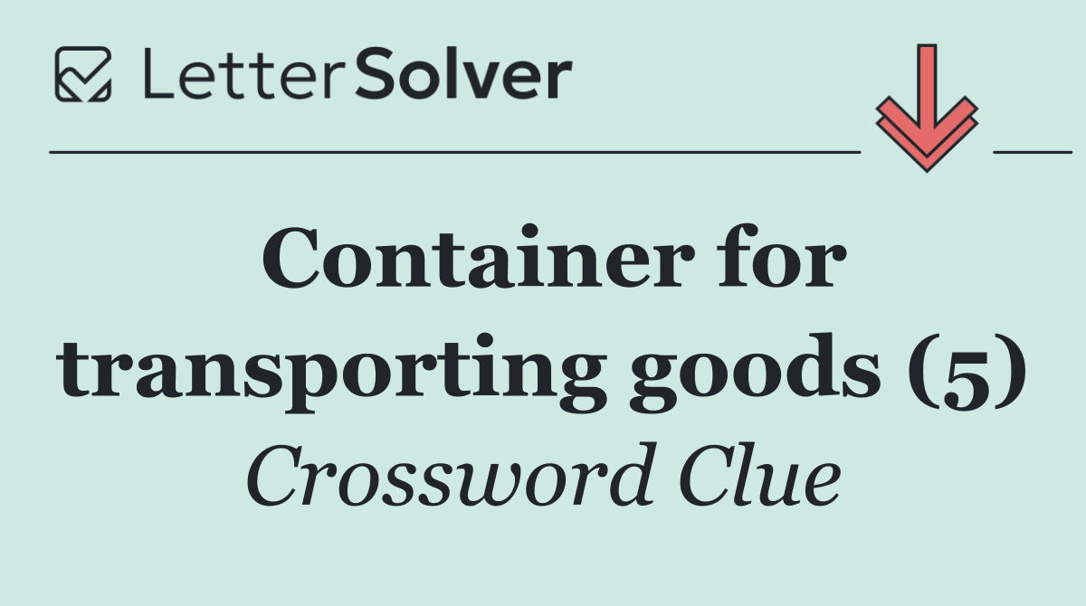 Container for transporting goods (5)