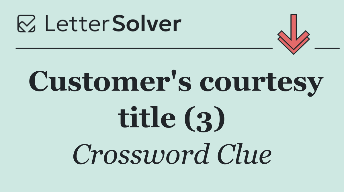 Customer's courtesy title (3)