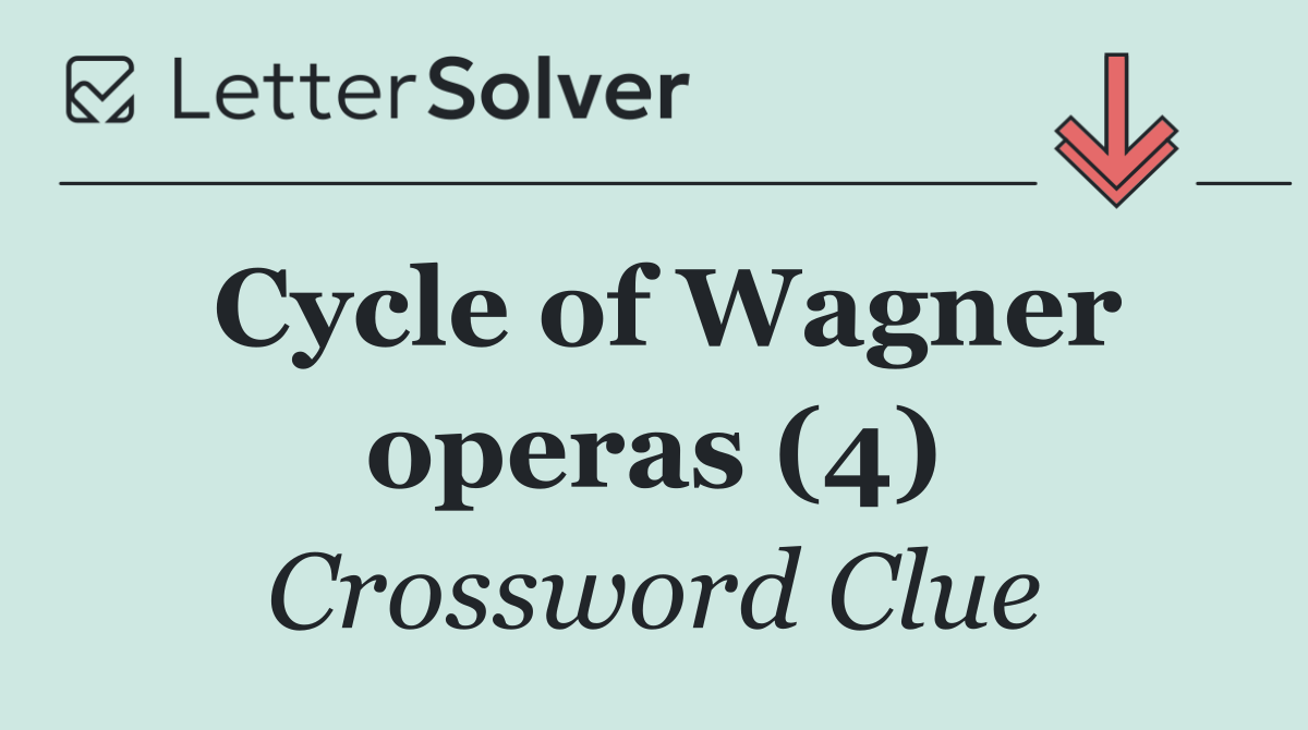 Cycle of Wagner operas (4)