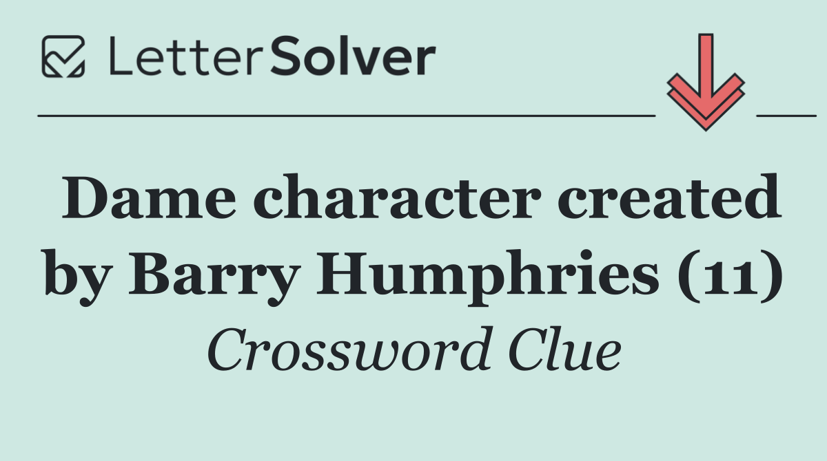 Dame character created by Barry Humphries (11)