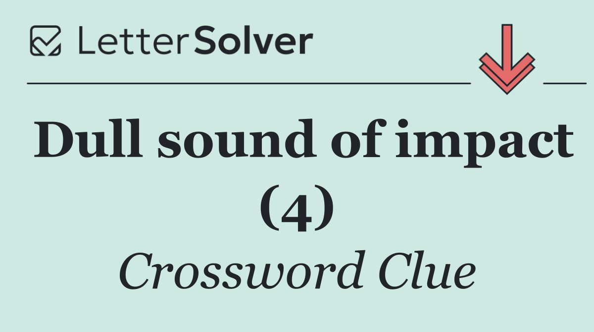Dull sound of impact (4)