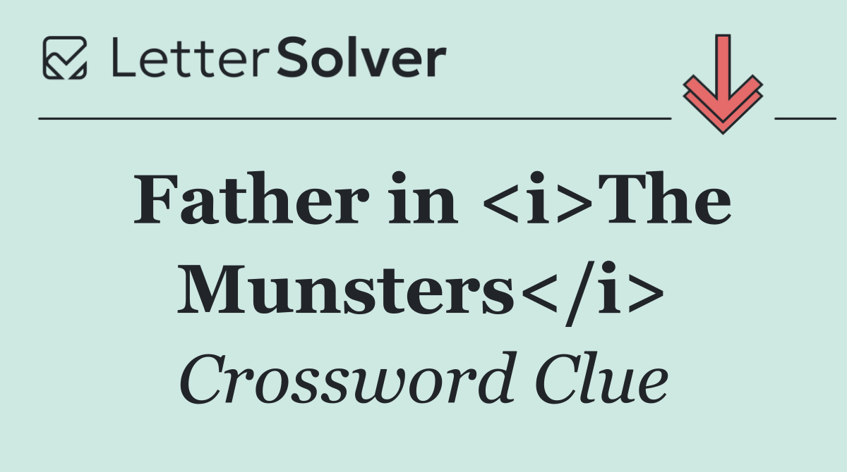 Father in <i>The Munsters</i>
