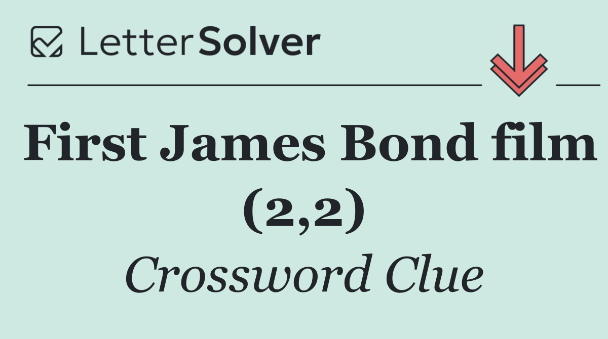 First James Bond film (2,2)