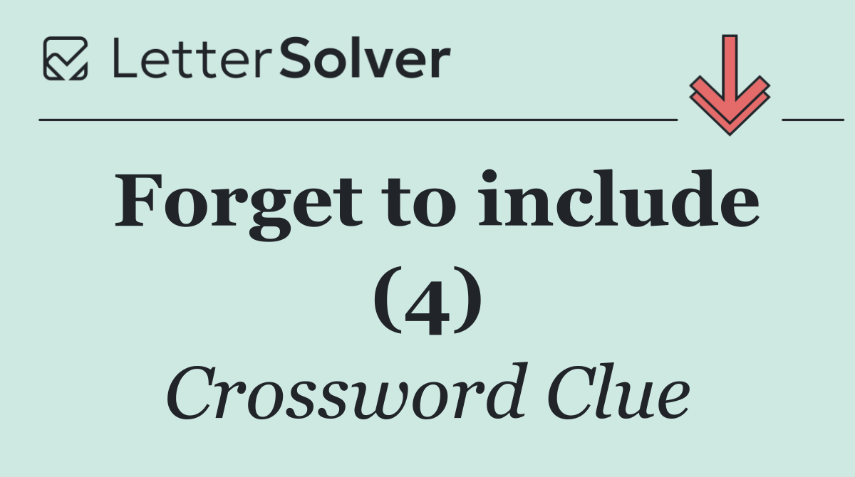 Forget to include (4)
