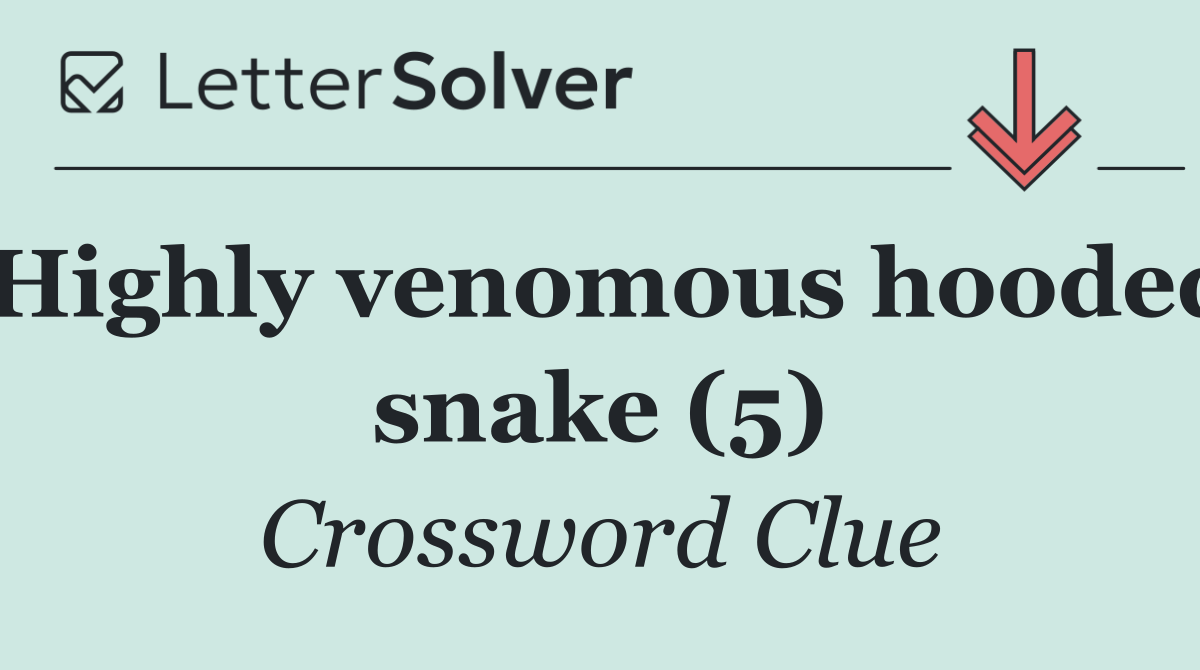 Highly venomous hooded snake (5)