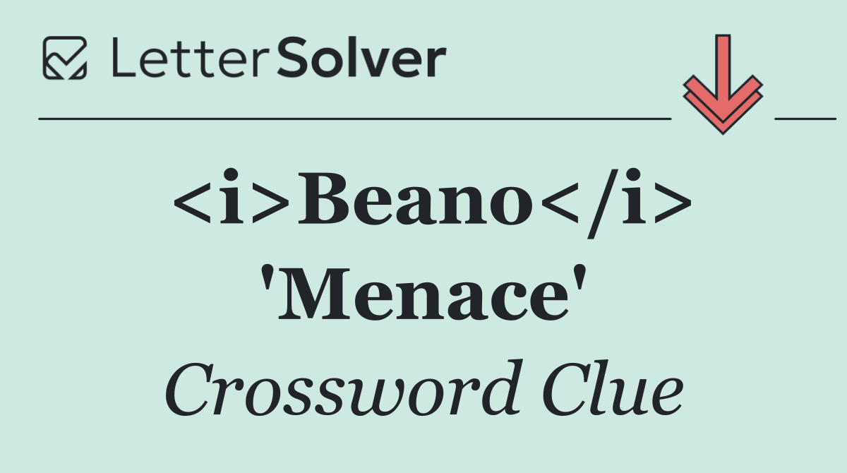 <i>Beano</i> 'Menace'