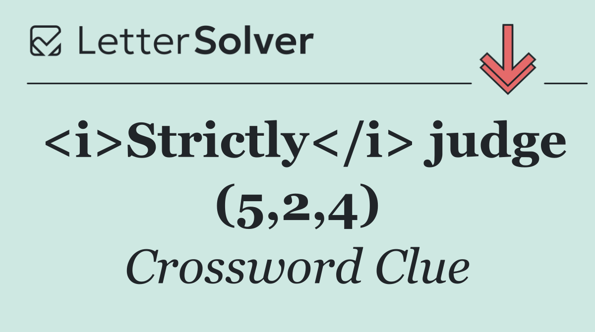 <i>Strictly</i> judge (5,2,4)