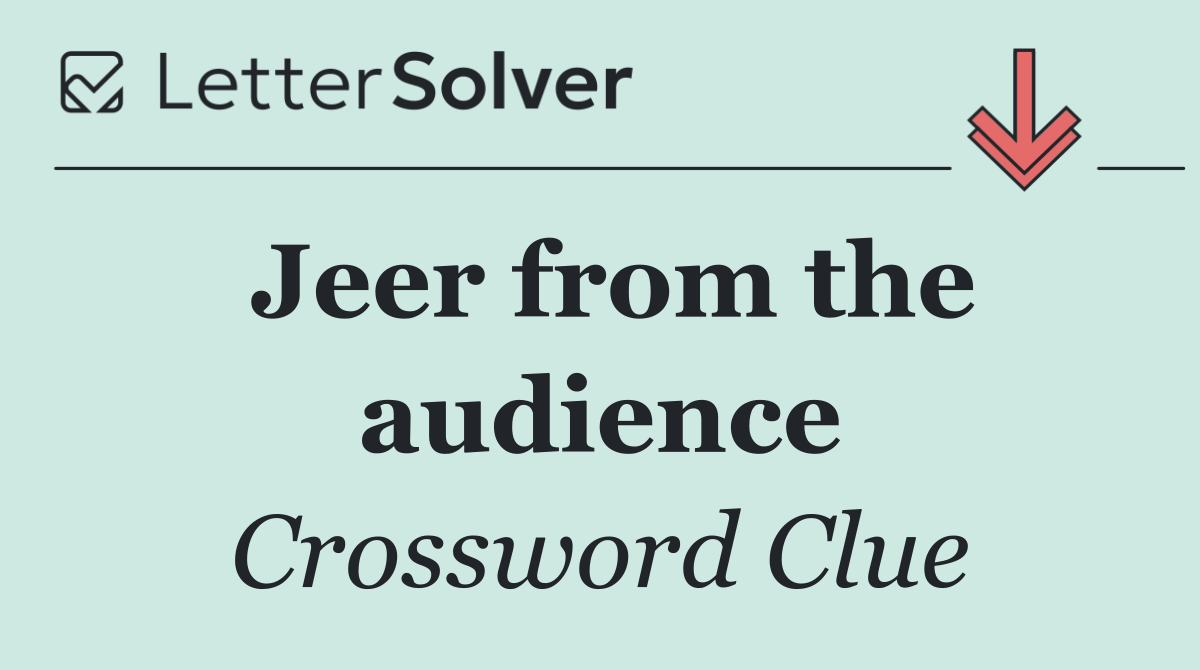 Jeer from the audience