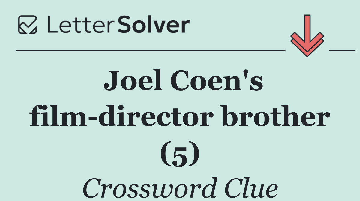 Joel Coen's film director brother (5)