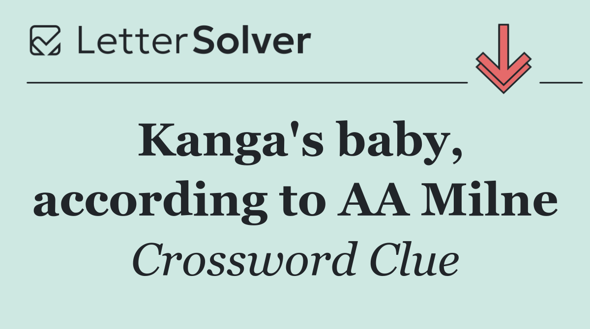 Kanga's baby, according to AA Milne