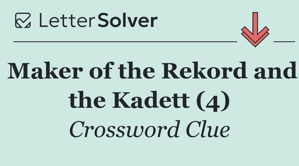 Maker of the Rekord and the Kadett (4)