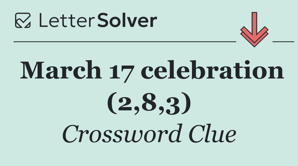 March 17 celebration (2,8,3)
