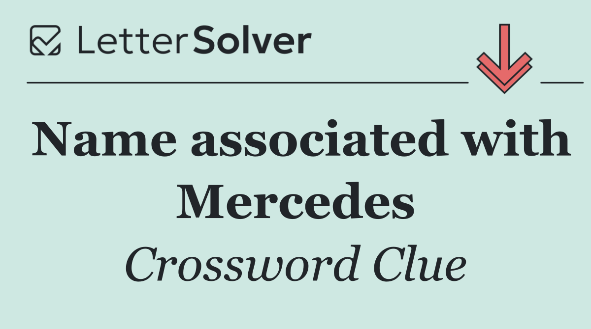 Name associated with Mercedes