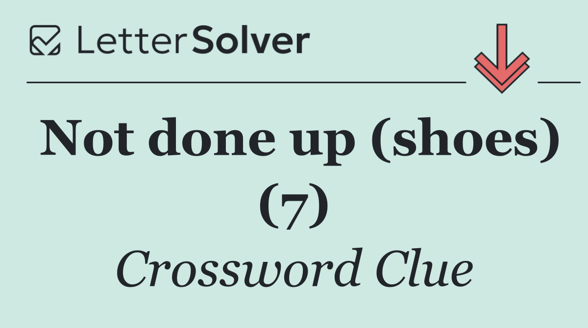 Not done up (shoes) (7)