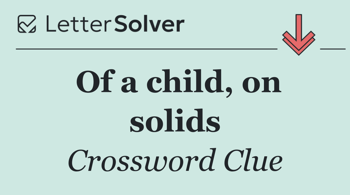 Of a child, on solids