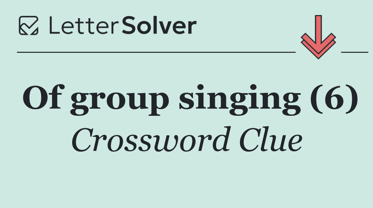 Of group singing (6)