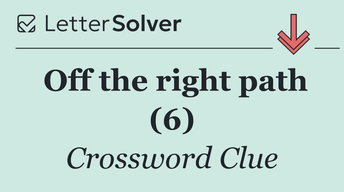 Off the right path (6)