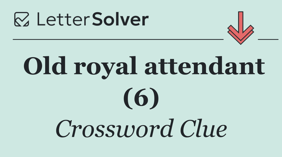 Old royal attendant (6)