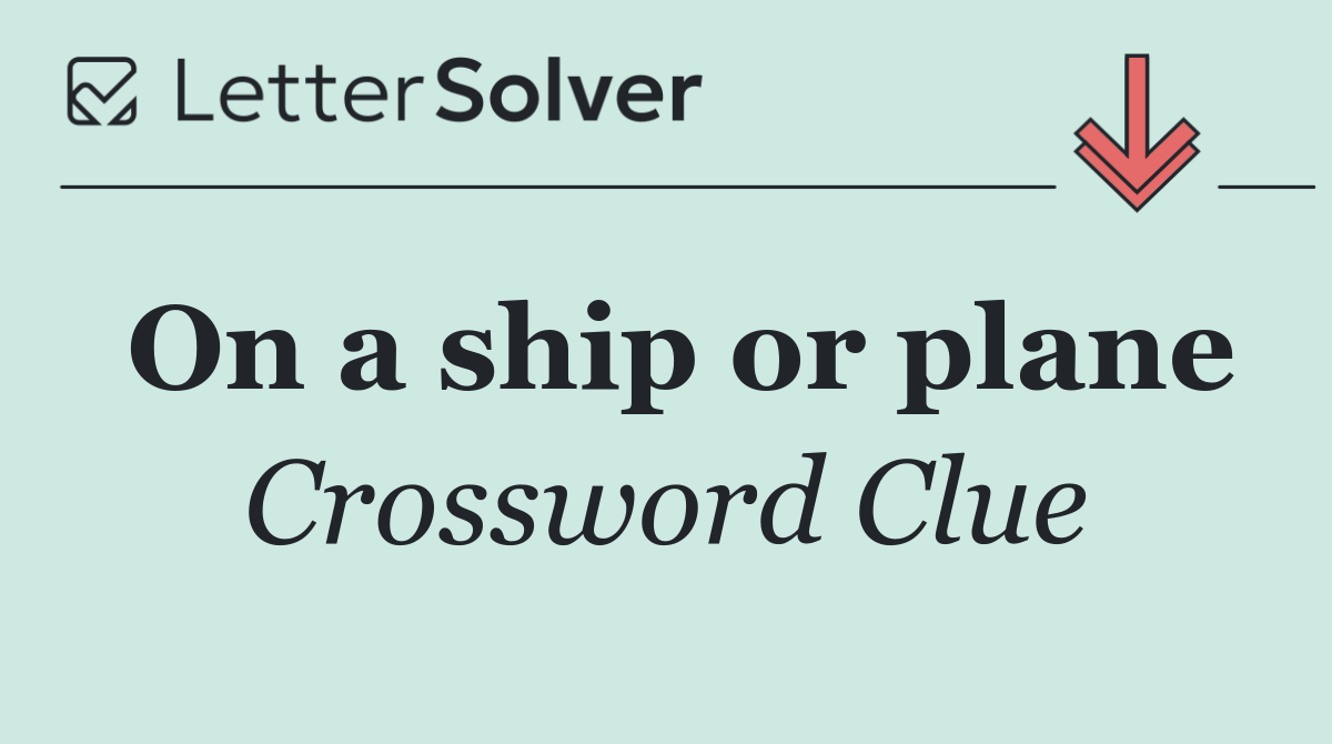 On a ship or plane