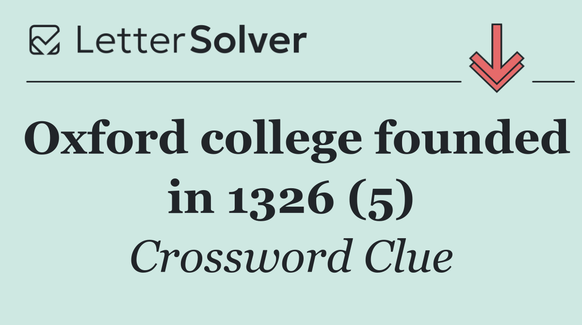 Oxford college founded in 1326 (5)