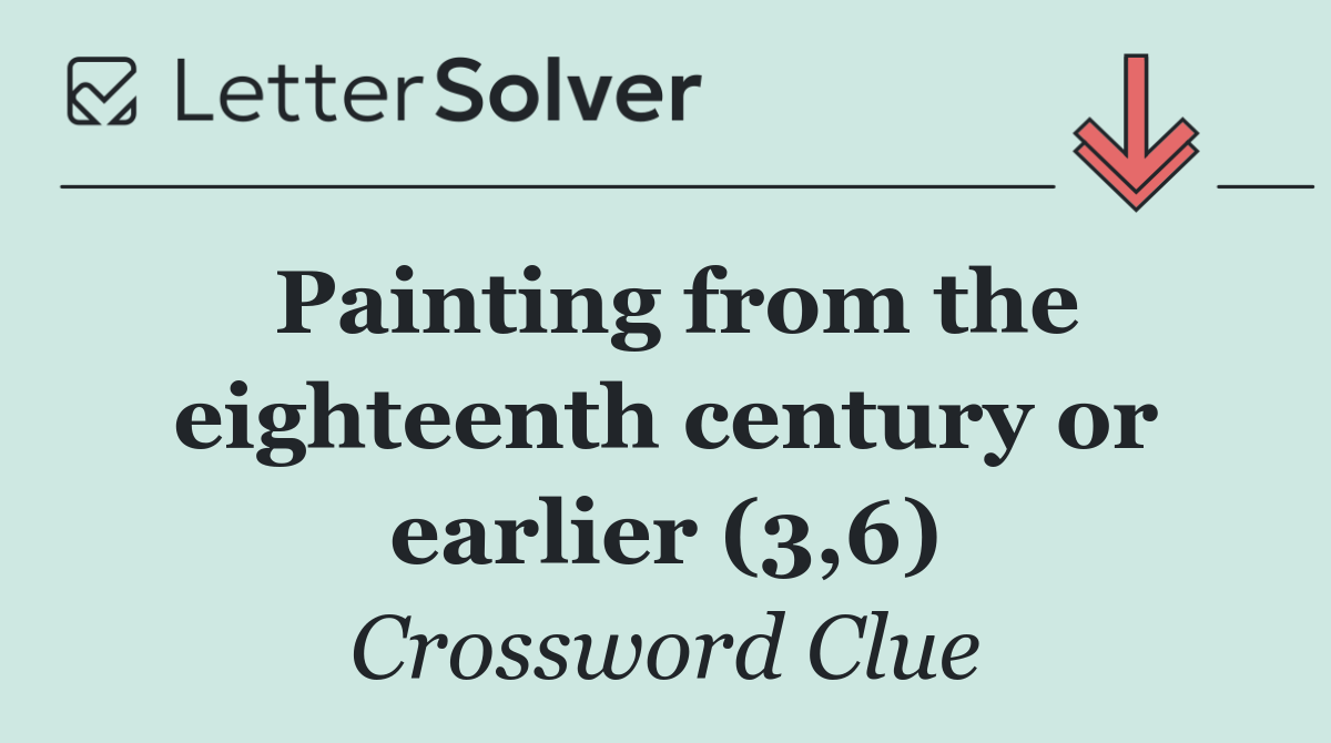 Painting from the eighteenth century or earlier (3,6)