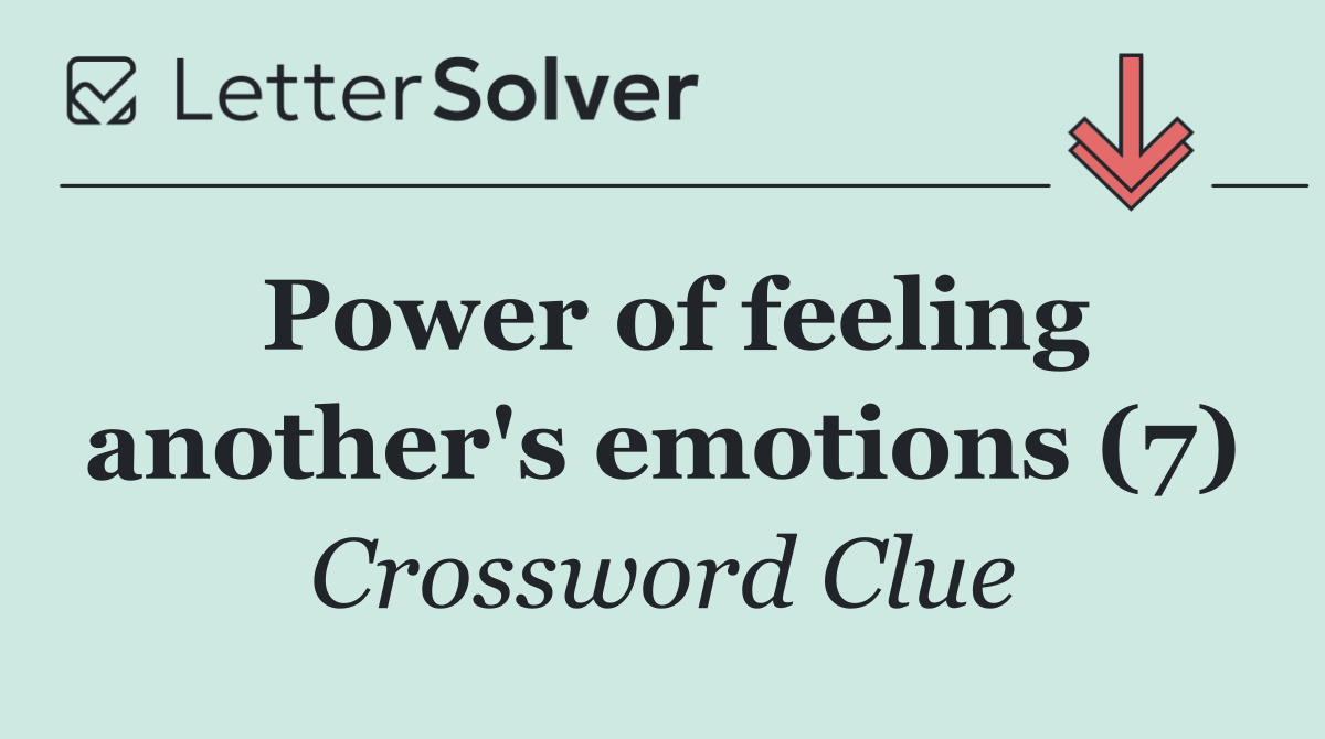 Power of feeling another's emotions (7)
