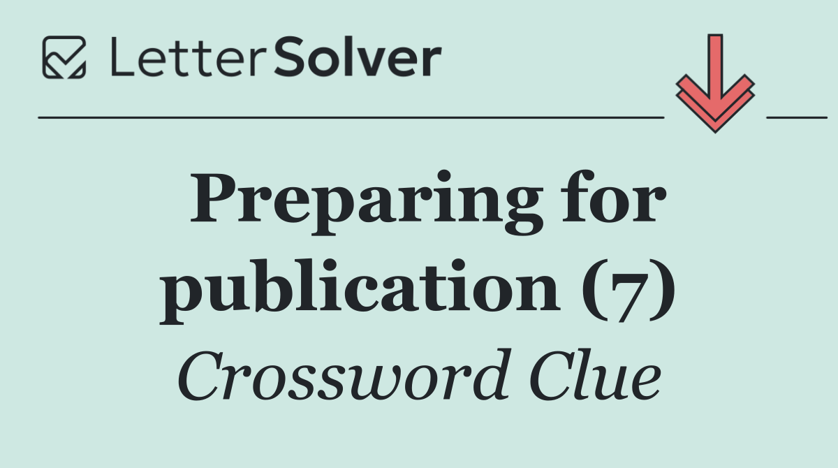 Preparing for publication (7)