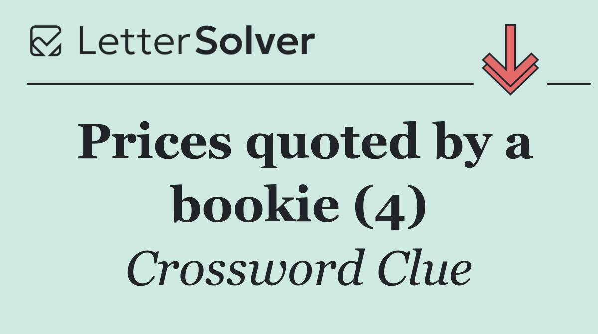 Prices quoted by a bookie (4)