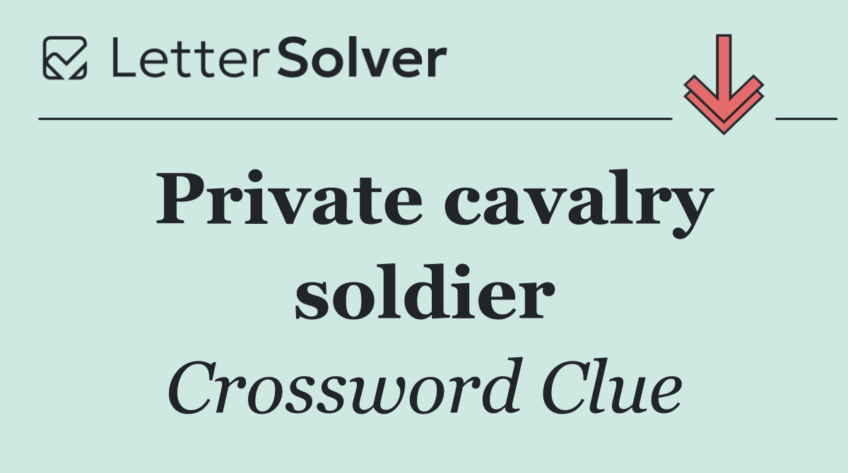 Private cavalry soldier