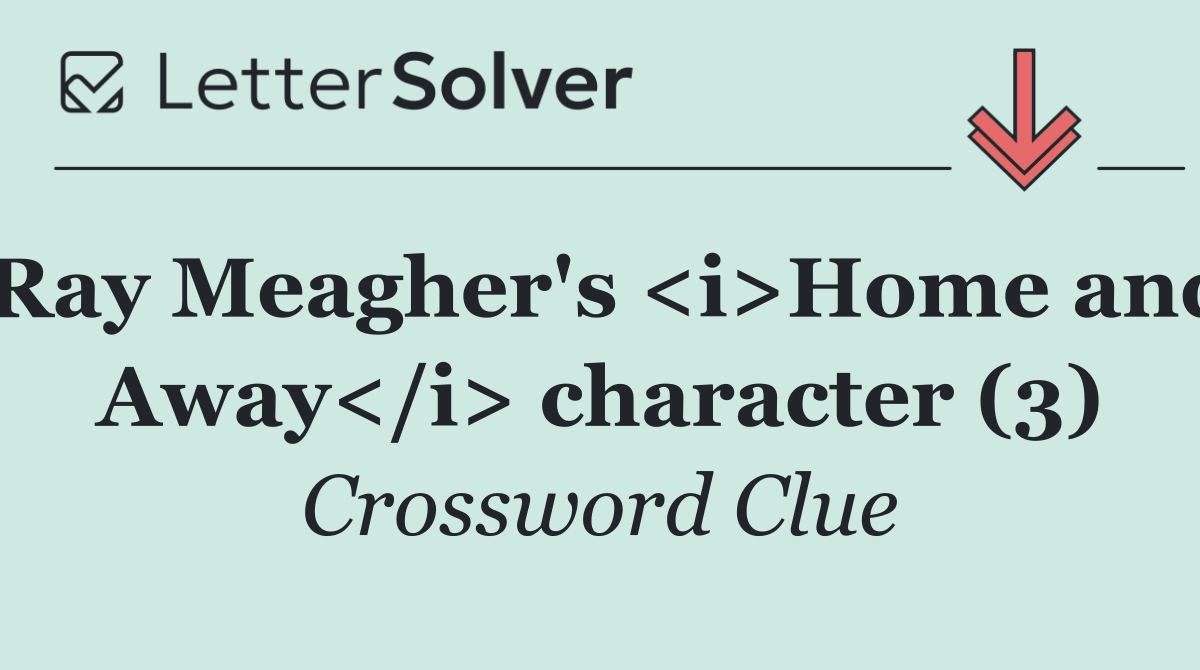 Ray Meagher's <i>Home and Away</i> character (3)